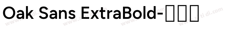 Oak Sans ExtraBold字体转换